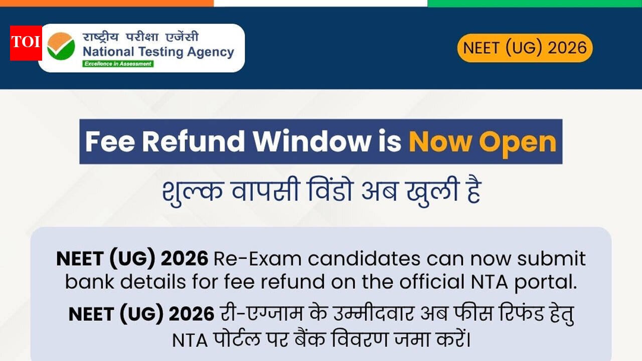 NEET-UG 2026 re-exam: NTA opens fee refund window; candidates must submit bank details by June 30