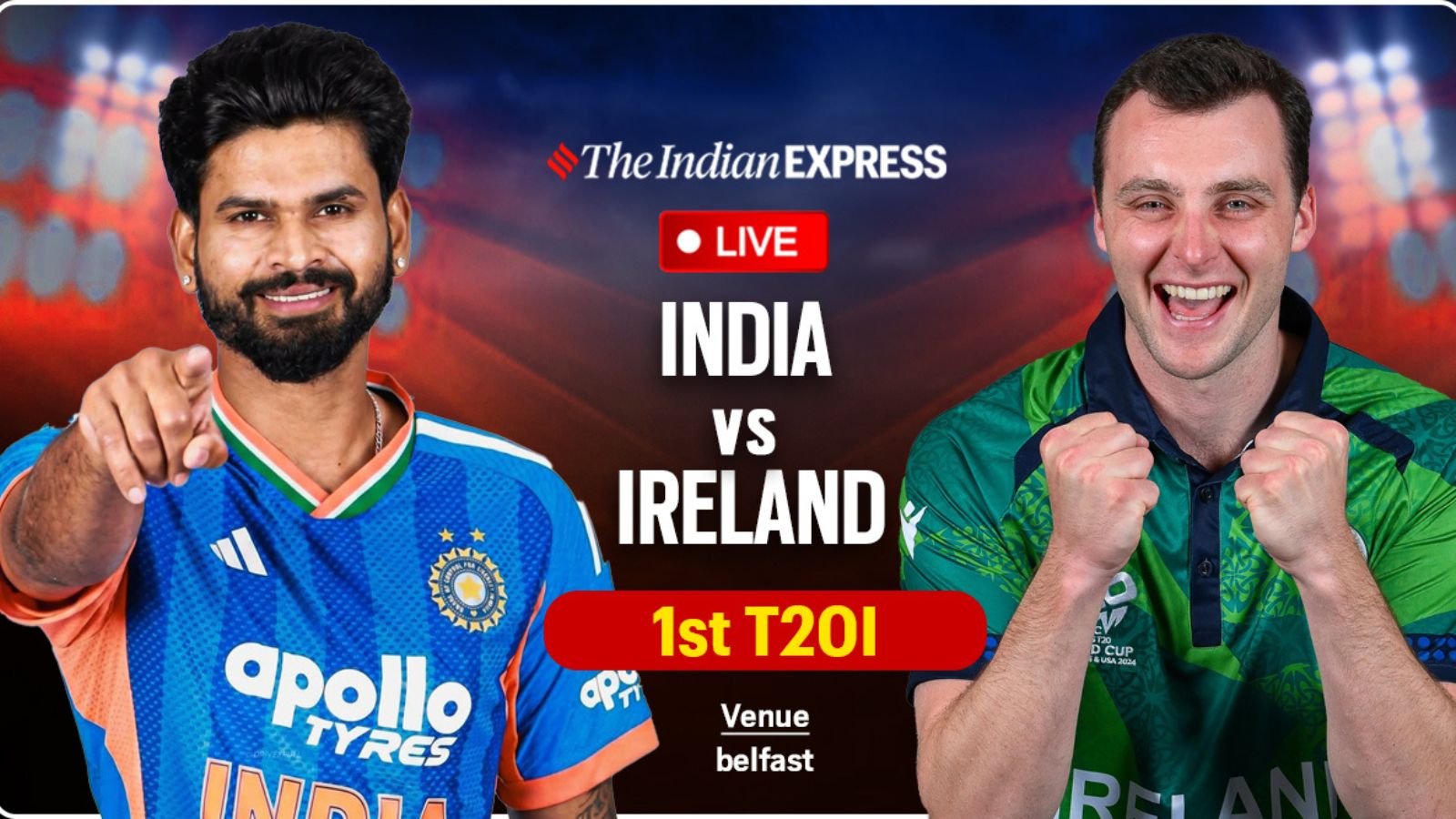 India vs Ireland Live Score, 1st T20: Shreyas Iyer wins toss and opts to bowl first vs IND in Belfast